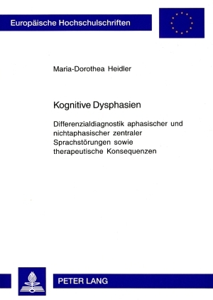 Kognitive Dysphasien - Maria-Dorothea Heidler