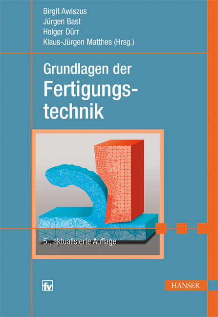 Grundlagen der Fertigungstechnik - 