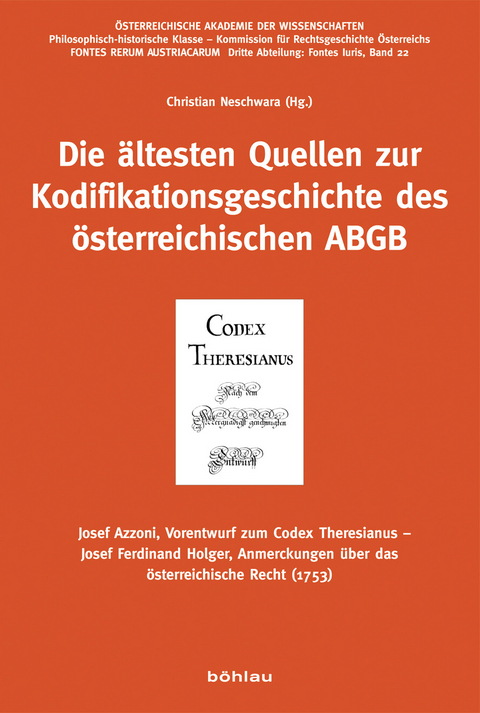 Die ältesten Quellen zur Kodifikationsgeschichte des österreichischen ABGB - 