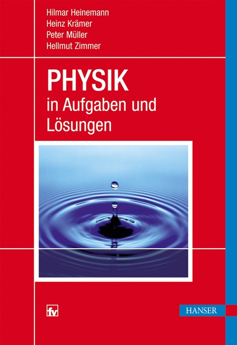 PHYSIK in Aufgaben und Lösungen - Hilmar Heinemann, Heinz Krämer, Peter Müller, Hellmut Zimmer