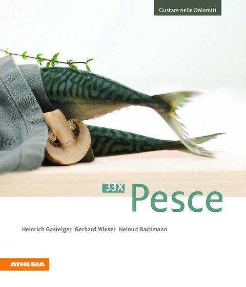 33 x Pesce - Heinrich Gasteiger, Gerhard Wieser, Helmut Bachmann