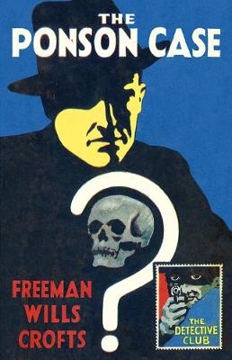 The Ponson Case - Freeman Wills Crofts