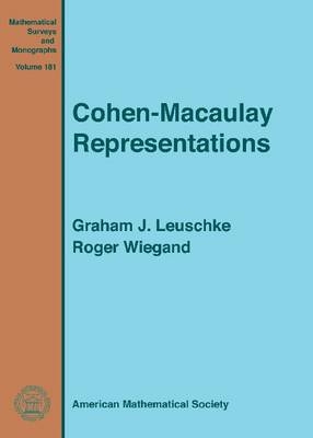 Cohen-Macaulay Representations - Graham J. Leuschke, Roger Wiegand