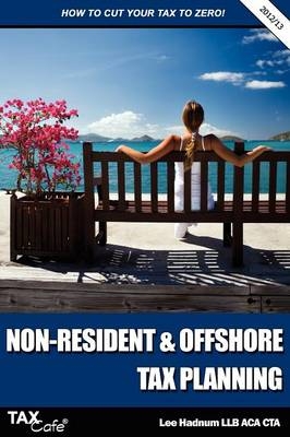 Non-resident and Offshore Tax Planning - Lee Hadnum