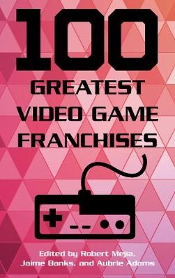 100 Greatest Video Game Franchises - 