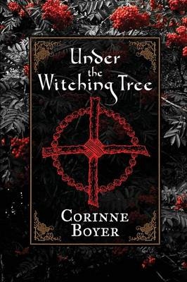 Under the Witching Tree - Corinne Boyer