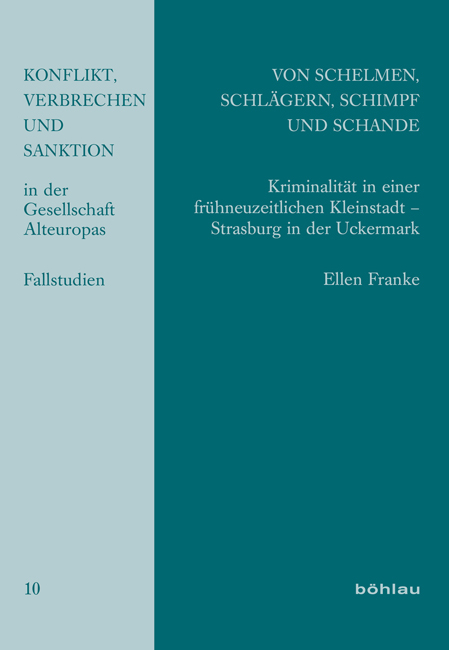 Von Schelmen, Schlägern, Schimpf und Schande - Ellen Franke