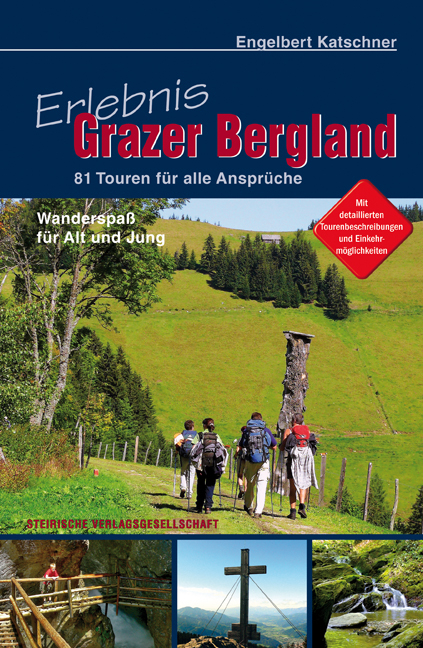 Wandern - Erlebnis Grazer Bergland - Engelbert Katschner