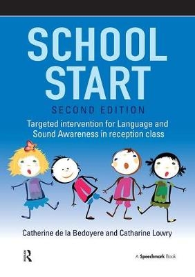 School Start - Catherine de la Bedoyere, Cath Lowry