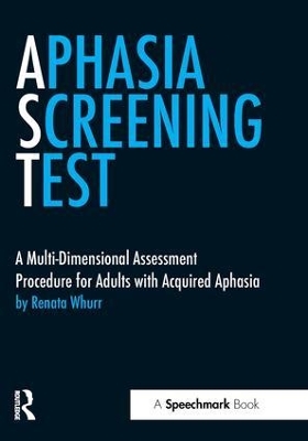 Aphasia Screening Test (AST) - Renata Whurr