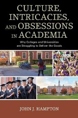 Culture, Intricacies, and Obsessions in Academia - John "Jack" Hampton