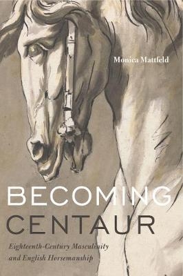Becoming Centaur - Monica Mattfeld