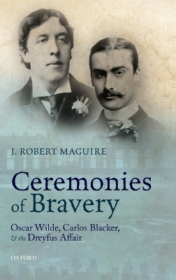 Ceremonies of Bravery - J. Robert Maguire