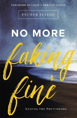 No More Faking Fine - Esther Fleece Allen