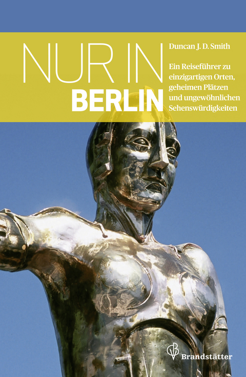 Nur in Berlin - Duncan J. D. Smith