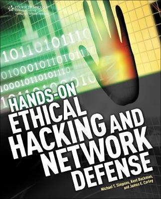 Hands-On Ethical Hacking and Network Defense - James Corley, Kent Backman