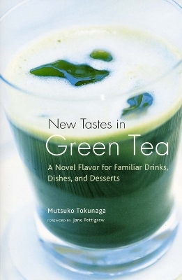 New Tastes in Green Tea - Mitsuko Tokunaga