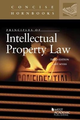 Principles of Intellectual Property Law - Gary Myers