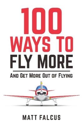 100 Ways to Fly More - Matt Falcus