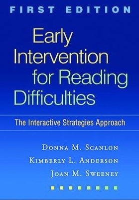 Early Intervention for Reading Difficulties, First Edition - Joan M. Sweeney