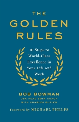 The Golden Rules - Bob Bowman