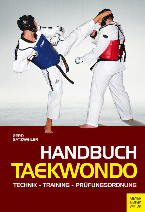 Handbuch Taekwondo - Gerd Gatzweiler