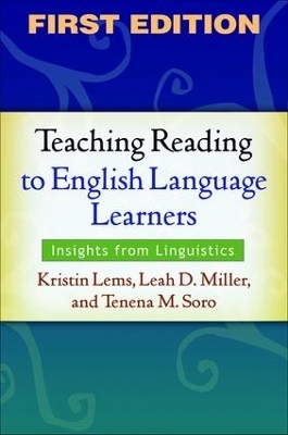 Teaching Reading to English Language Learners - Kristin Lems, Leah D. Miller, Tenena M. Soro