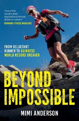 Beyond Impossible - Mimi Anderson