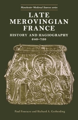 Late Merovingian France - Paul Fouracre, Richard A. Gerberding