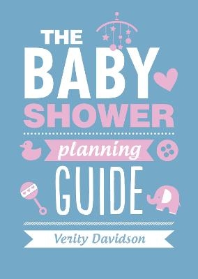 The Baby Shower Planning Guide - Verity Davidson