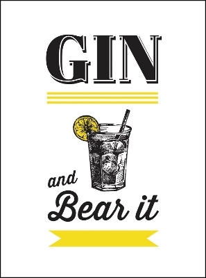 Gin and Bear It - Summersdale Publishers