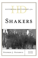 Historical Dictionary of the Shakers -  Stephen J. Paterwic