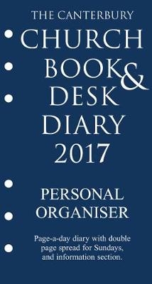 The Canterbury Church Book and Desk Diary 2017 Personal Organiser edition