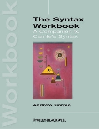 The Syntax Workbook - Andrew Carnie