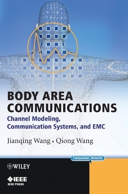 Body Area Communications - Jianqing Wang, Qiong Wang
