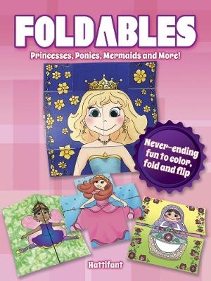 Foldables -- Princesses, Ponies, Mermaids and More - Manja Burton