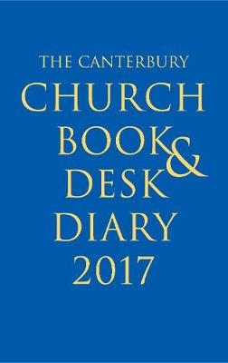 The Canterbury Church Book and Desk Diary 2017 hardback edition