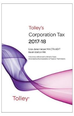 Tolley's Corporation Tax 2017-18 Main Annual - Lisa-Jane Harper, Kevin Walton