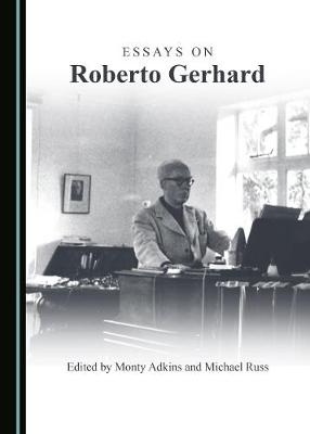 Essays on Roberto Gerhard - 