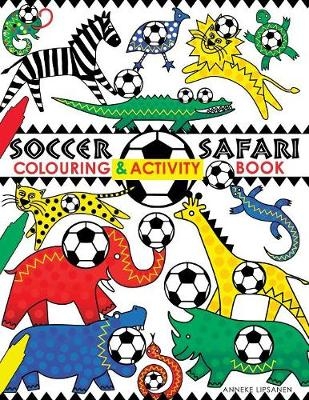 Soccer Safari - Anneke Lipsanen