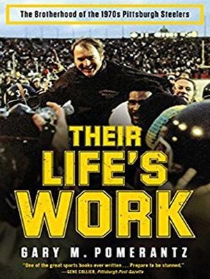 Their Life's Work - Gary M. Pomerantz