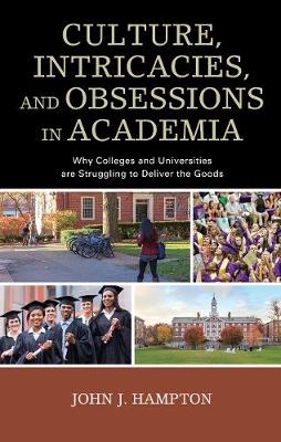 Culture, Intricacies, and Obsessions in Academia - John "Jack" Hampton