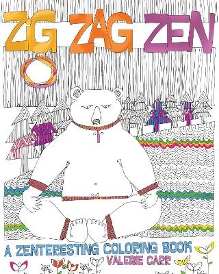 Zig Zag Zen - Valerie Carr