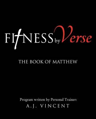 Fitness by Verse - A J Vincent