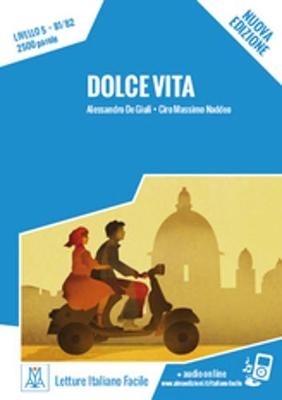 Dolce vita – Nuova edizione + online audio - Alessandro De Giuli, Ciro Massimo Naddeo