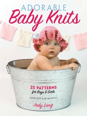 Adorable Baby Knits - Jody Long