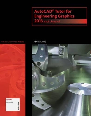 Autocad Tutor for Engineering Graphics - Kevin Lang