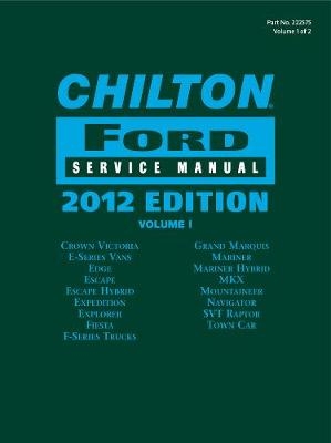 Chilton Ford Service Manual, 2012 Edition (2 volume set) -  Chilton