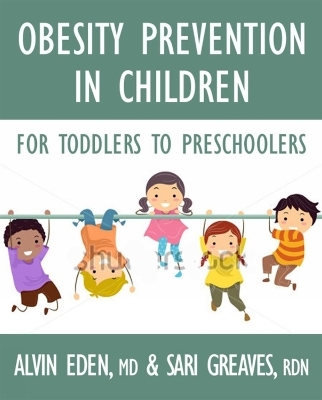 Obesity Prevention for Children - Alvin Eden, Sari Greaves