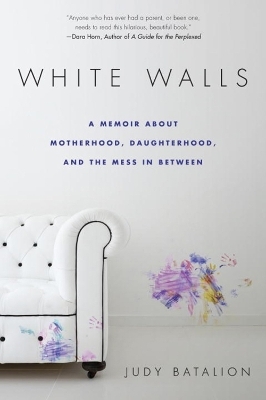 White Walls - Judy Batalion